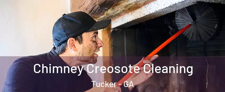  Chimney Creosote Cleaning Tucker - GA