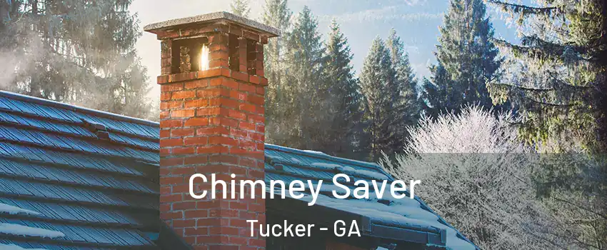  Chimney Saver Tucker - GA