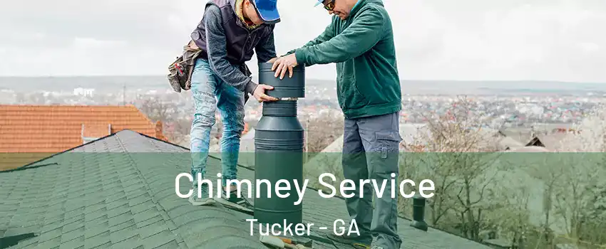  Chimney Service Tucker - GA