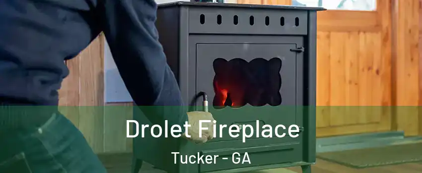  Drolet Fireplace Tucker - GA