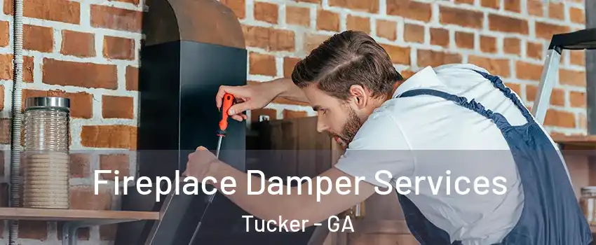  Fireplace Damper Services Tucker - GA