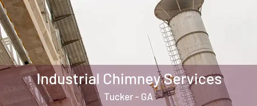  Industrial Chimney Services Tucker - GA