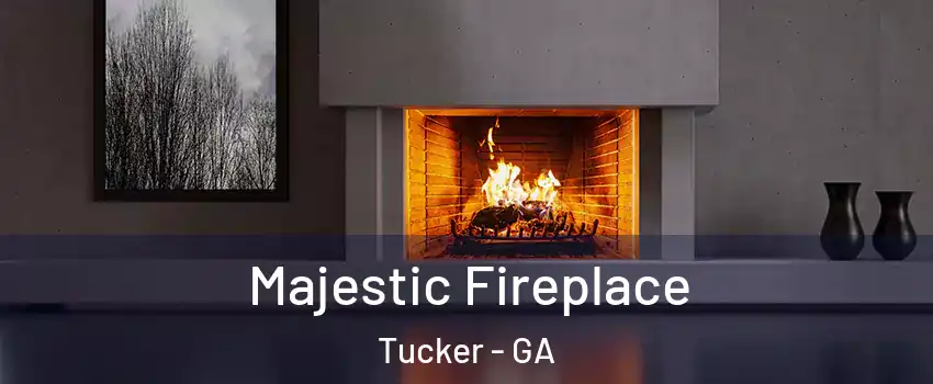  Majestic Fireplace Tucker - GA