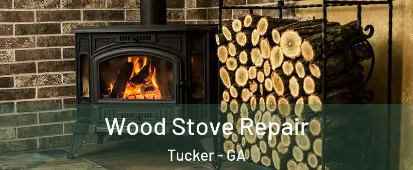  Wood Stove Repair Tucker - GA